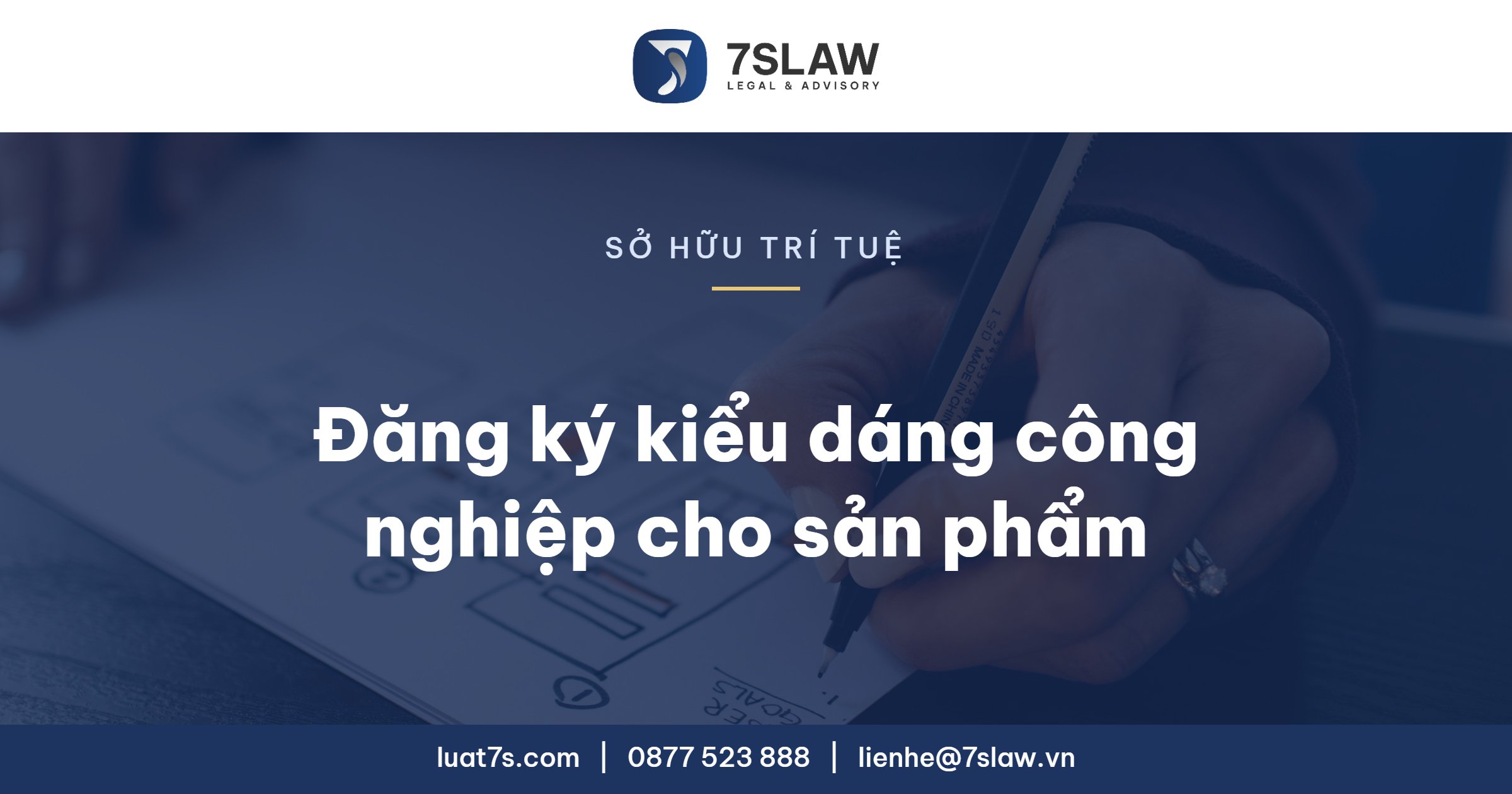 Đăng ký kiểu dáng công nghiệp cho sản phẩm - Luật 7S