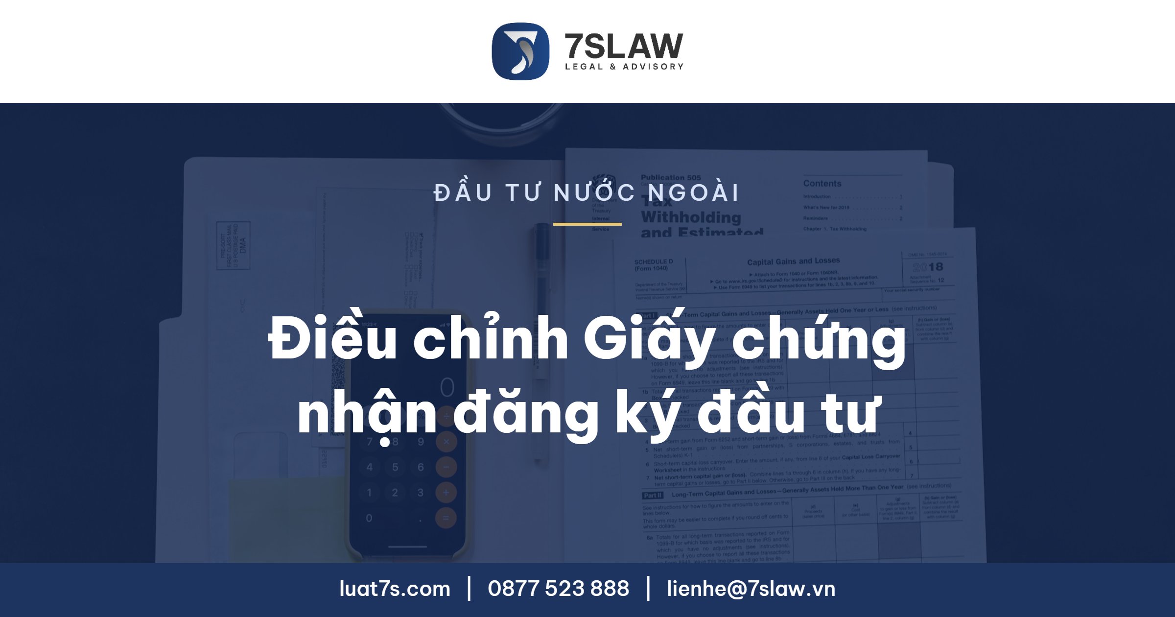 Điều chỉnh Giấy chứng nhận đăng ký đầu tư - Luật 7S