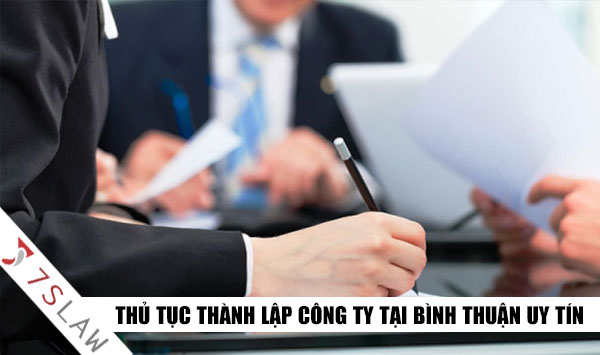 Dịch vụ thành lập công ty doanh nghiệp tại Bình Thuận Uy Tín
