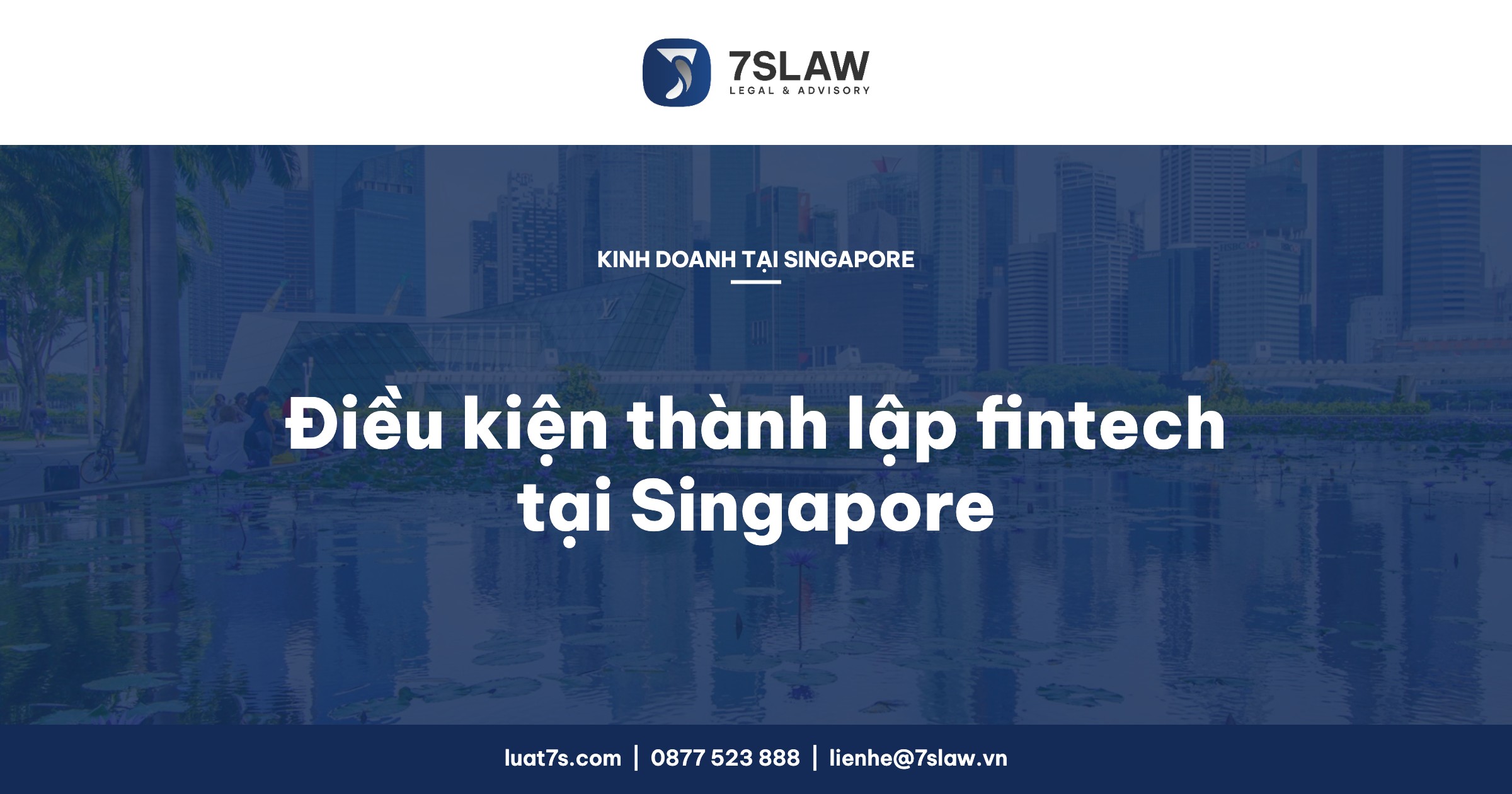 Điều kiện thành lập công ty fintech tại Singapore