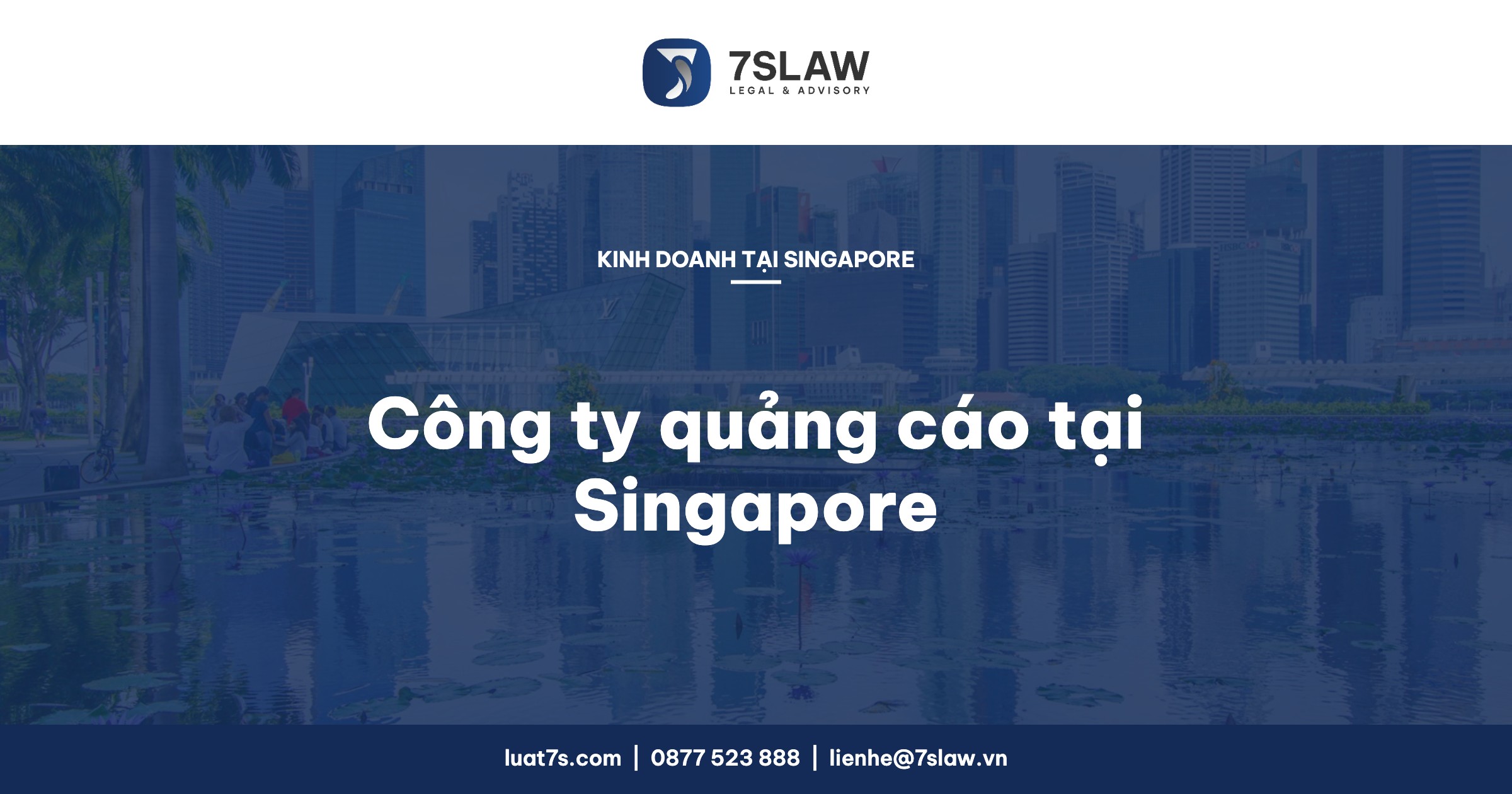 Thành lập công ty quảng cáo tại Singapore: điều kiện pháp lý
