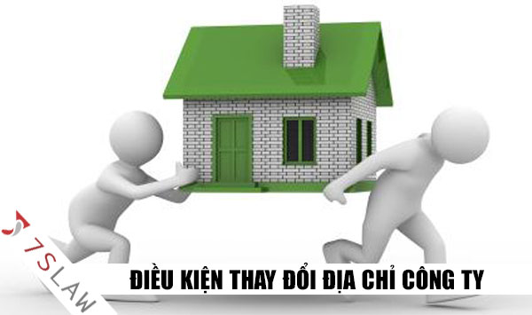 Điều kiện Thay đổi địa chỉ công ty doanh nghiệp tại Việt Nam