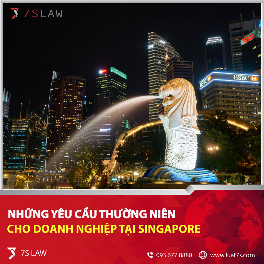 Những yêu cầu thường niên cho doanh nghiệp tại Singapore