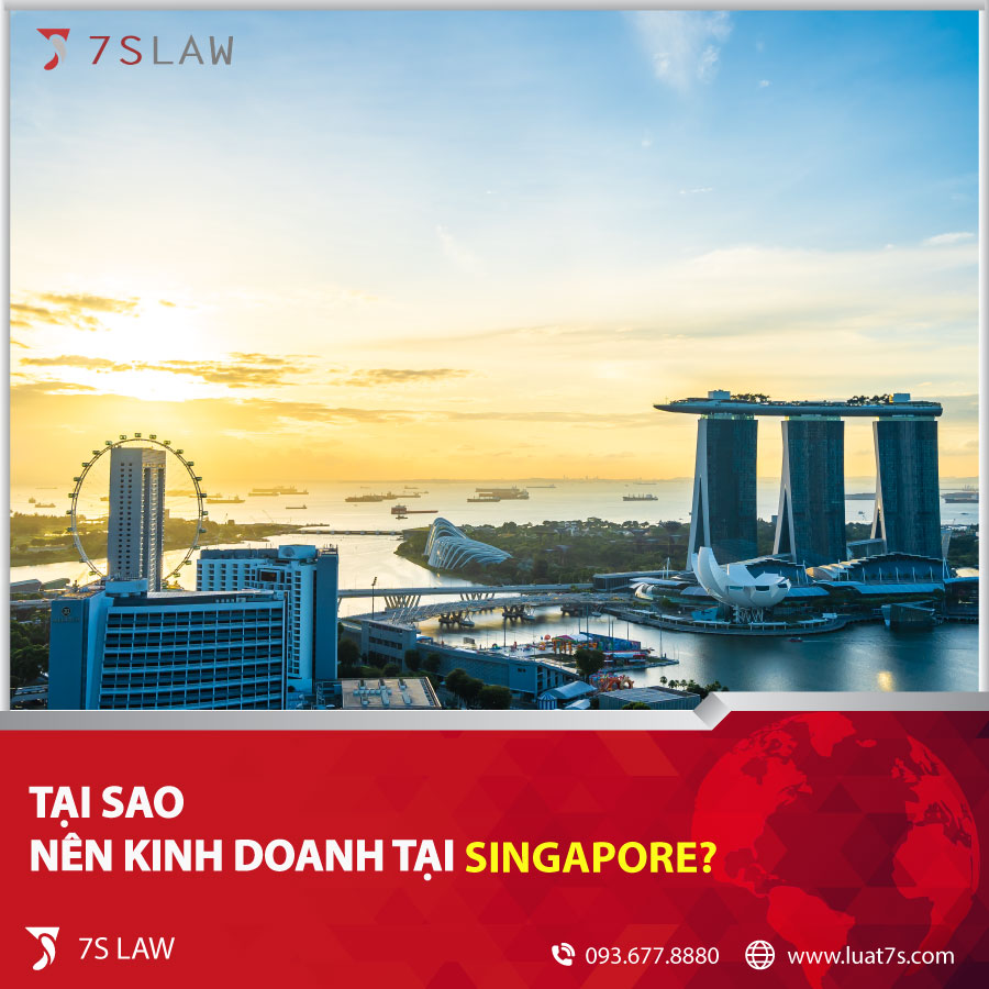 Tại sao nên kinh doanh tại Singapore?