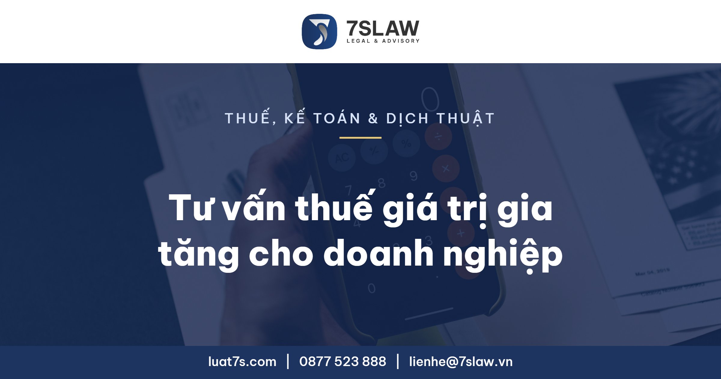 Tư vấn thuế giá trị gia tăng cho doanh nghiệp - Luật 7S