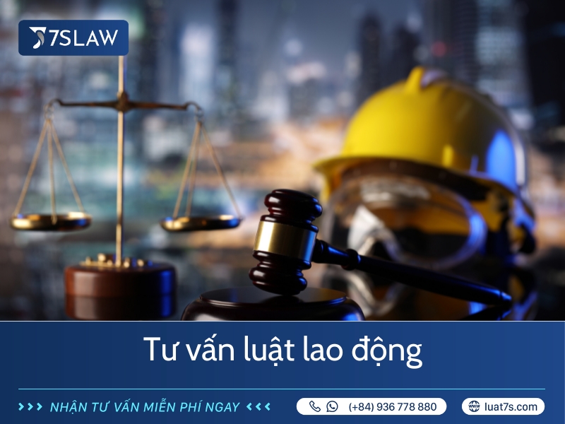 Dịch vụ tư vấn luật lao động cho doanh nghiệp tại Luật 7S 