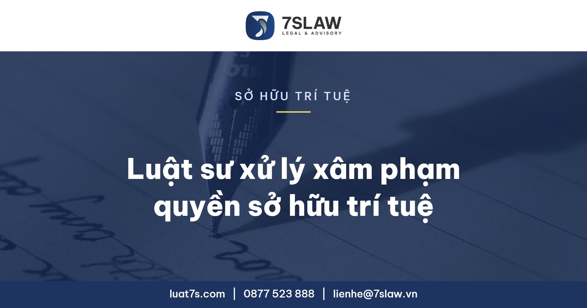 Luật sư xử lý xâm phạm quyền sở hữu trí tuệ - Luật 7S