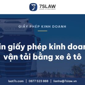 Xin giấy phép kinh doanh vận tải bằng xe ô tô - Luật 7S
