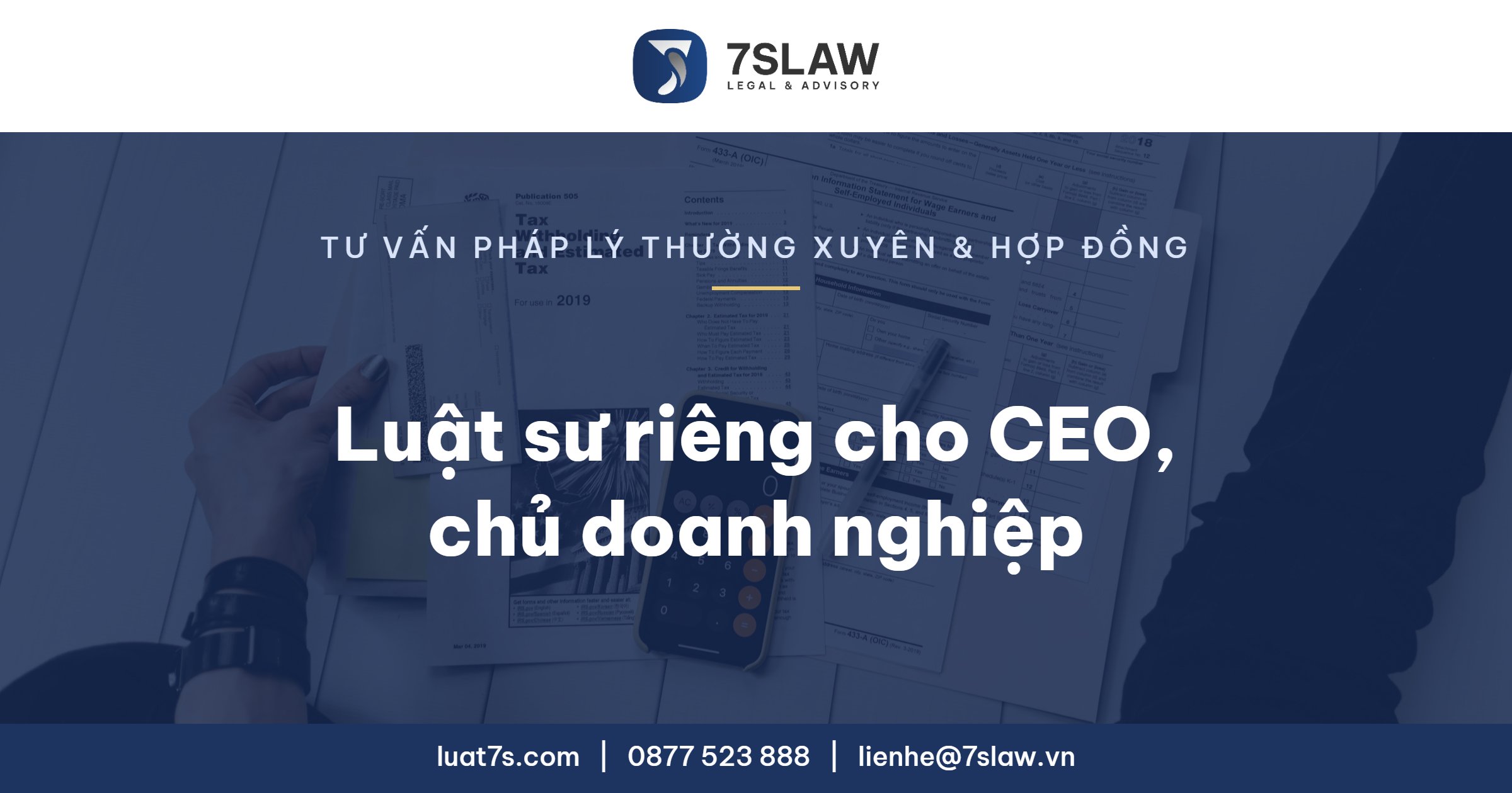 Luật sư riêng cho CEO, chủ doanh nghiệp - Luật 7S