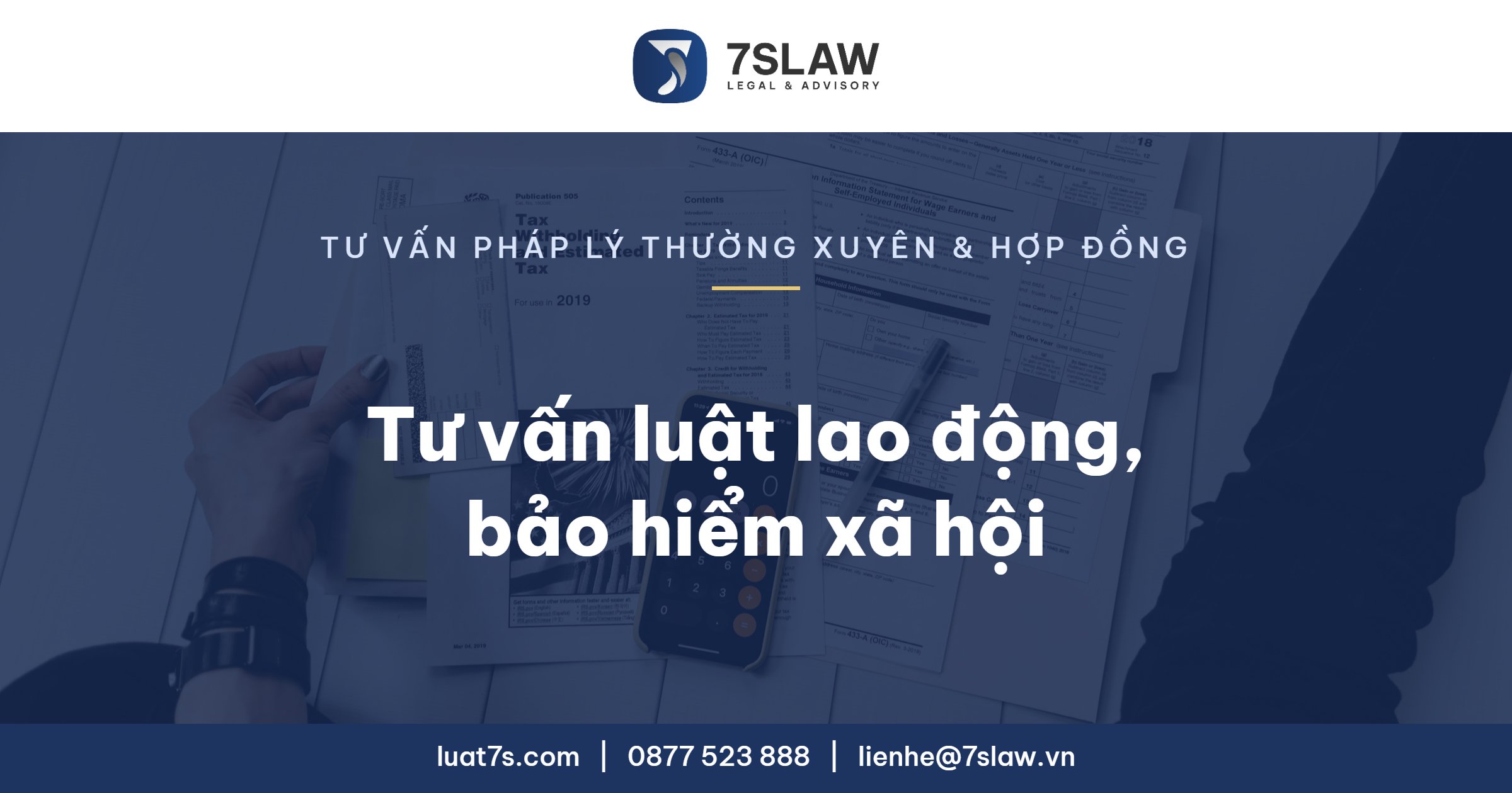 Tư vấn luật lao động, bảo hiểm xã hội - Luật 7S