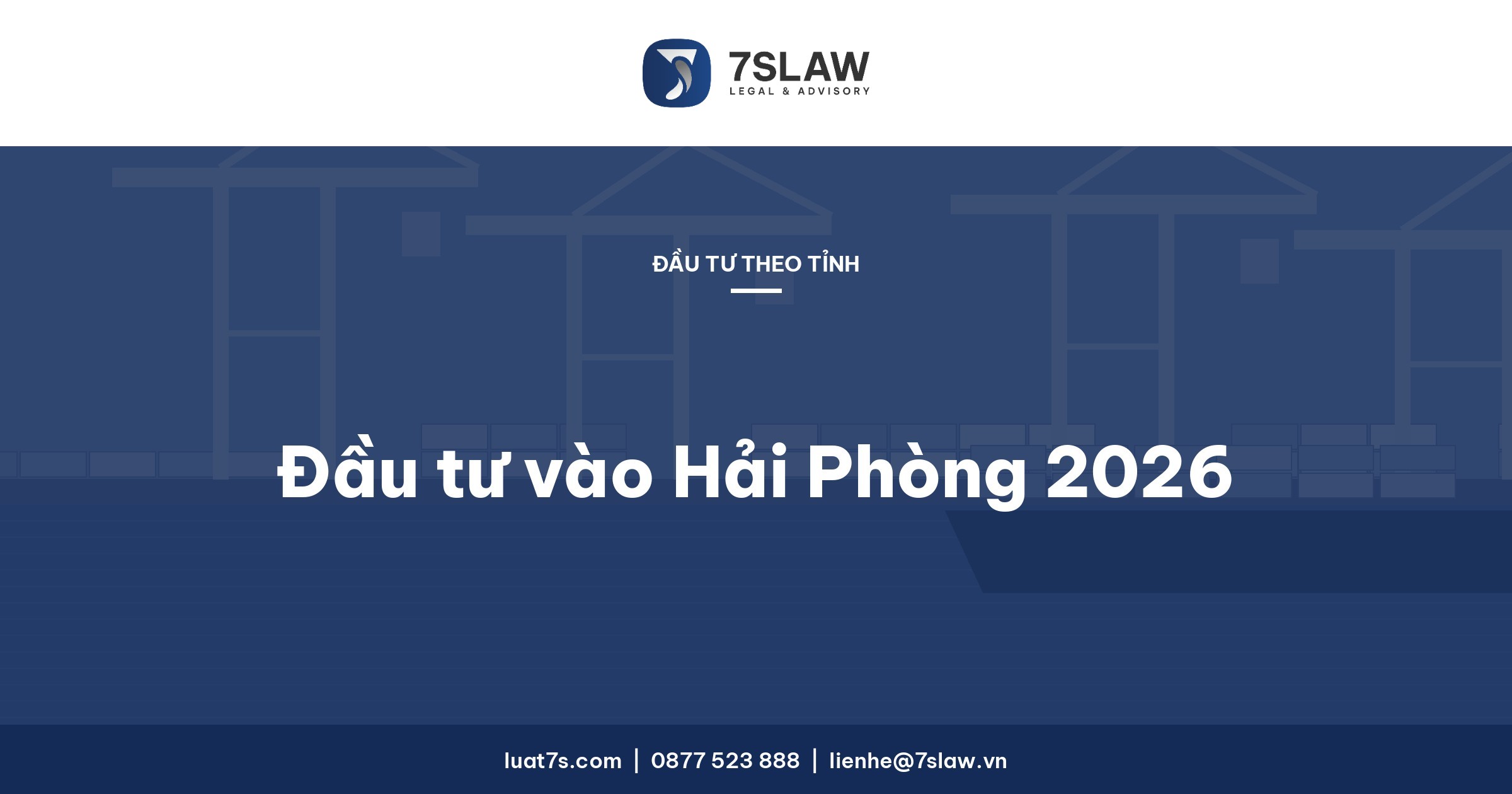 Ưu đãi đầu tư Hải Phòng 2026: khu thương mại tự do, khu kinh tế theo Nghị quyết 226/2025/QH15 – Luật 7S