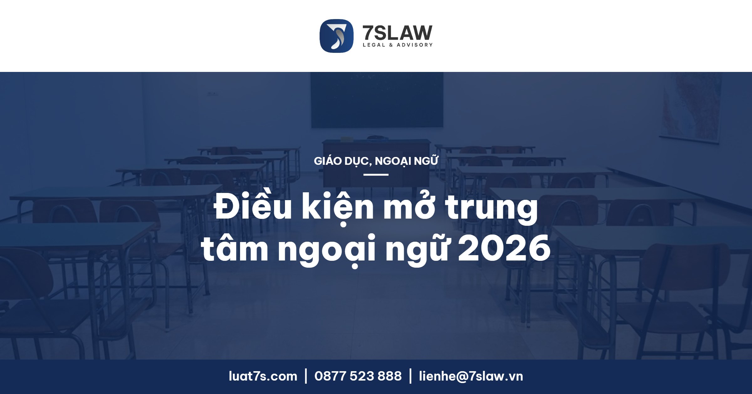 Điều kiện mở trung tâm ngoại ngữ, cơ sở dạy ngoại ngữ 2026