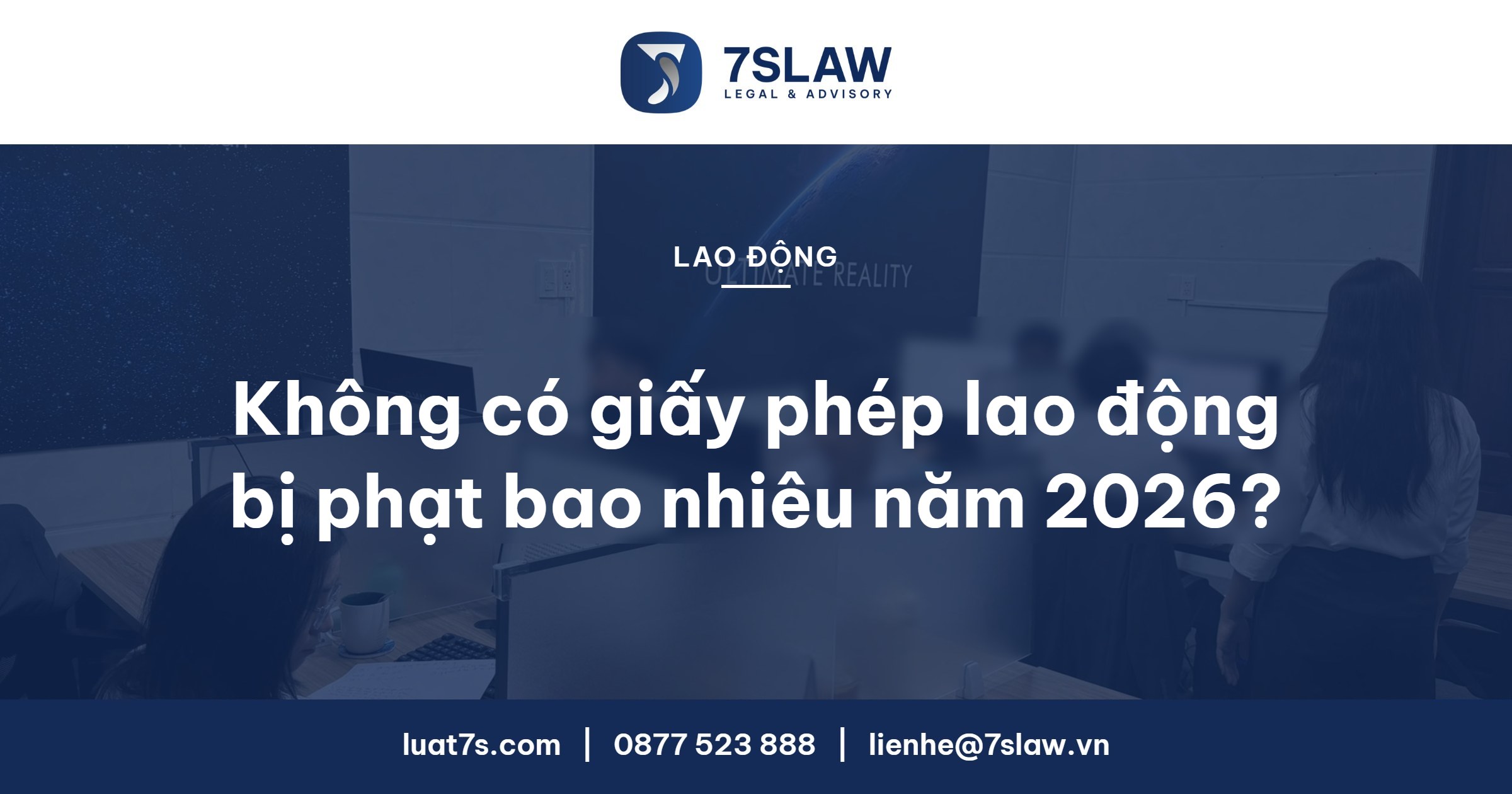 Không có giấy phép lao động bị phạt bao nhiêu? Mức phạt mới 2026