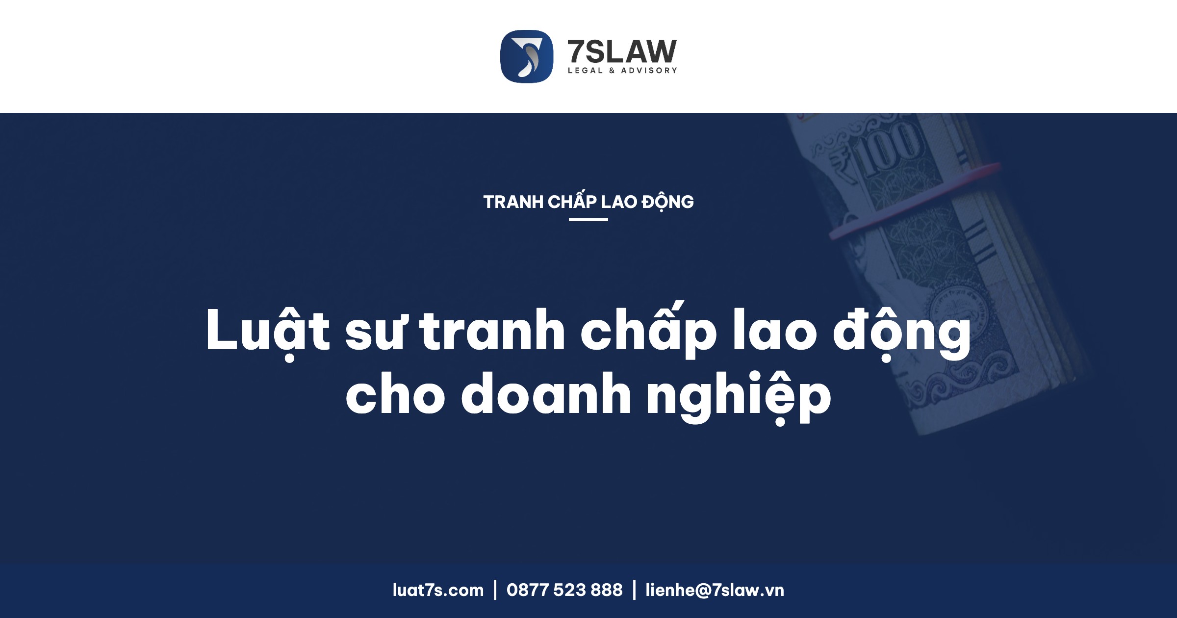 Luật sư tranh chấp lao động cho doanh nghiệp: phạm vi, quy trình