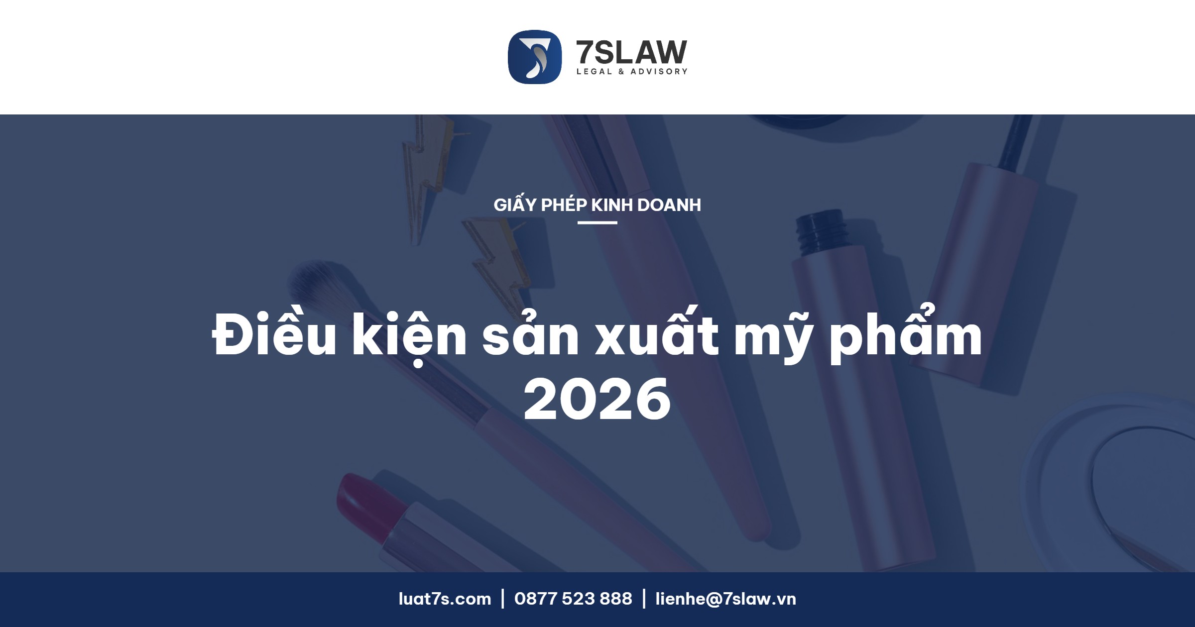Quy định về điều kiện sản xuất mỹ phẩm 2026