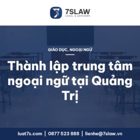 Thành lập trung tâm ngoại ngữ tại Quảng Trị, Quảng Bình 2026