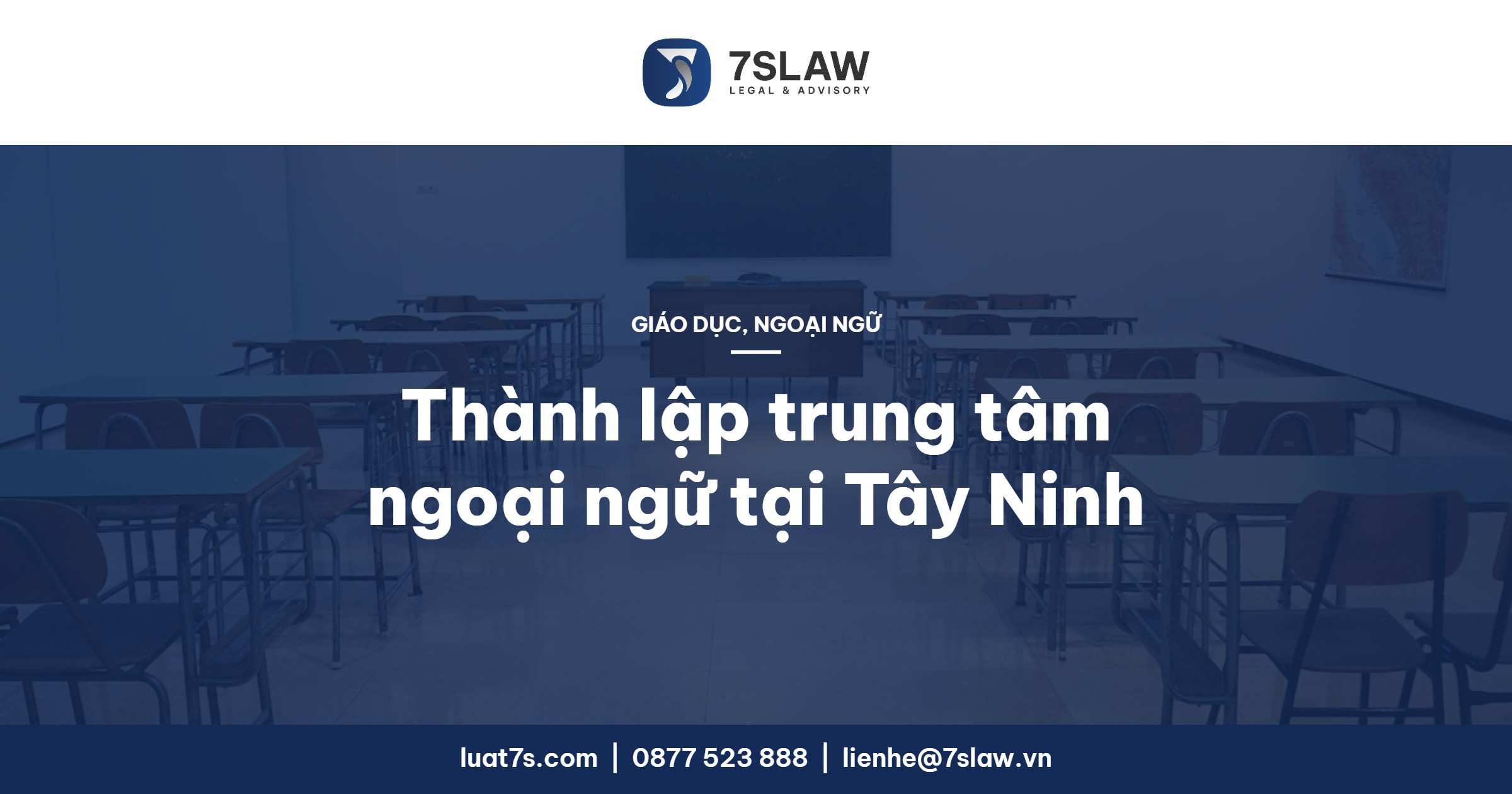 Thành lập trung tâm ngoại ngữ tại Tây Ninh, Long An 2026