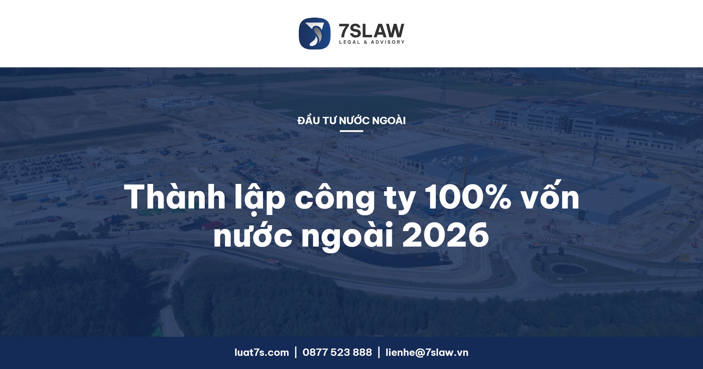 Thủ tục thành lập công ty 100% vốn nước ngoài tại Việt Nam