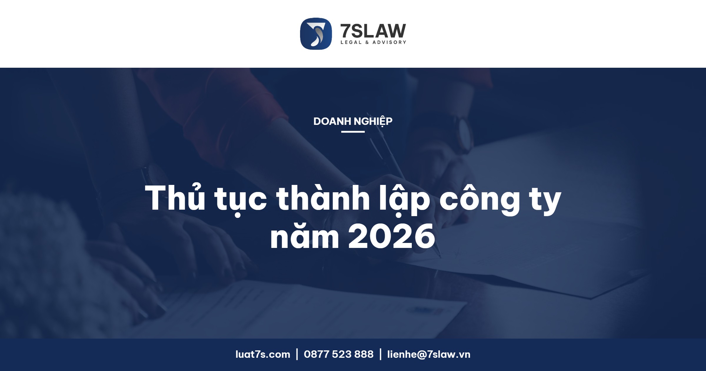 Thủ tục thành lập công ty 2026 theo Luật Doanh nghiệp sửa đổi