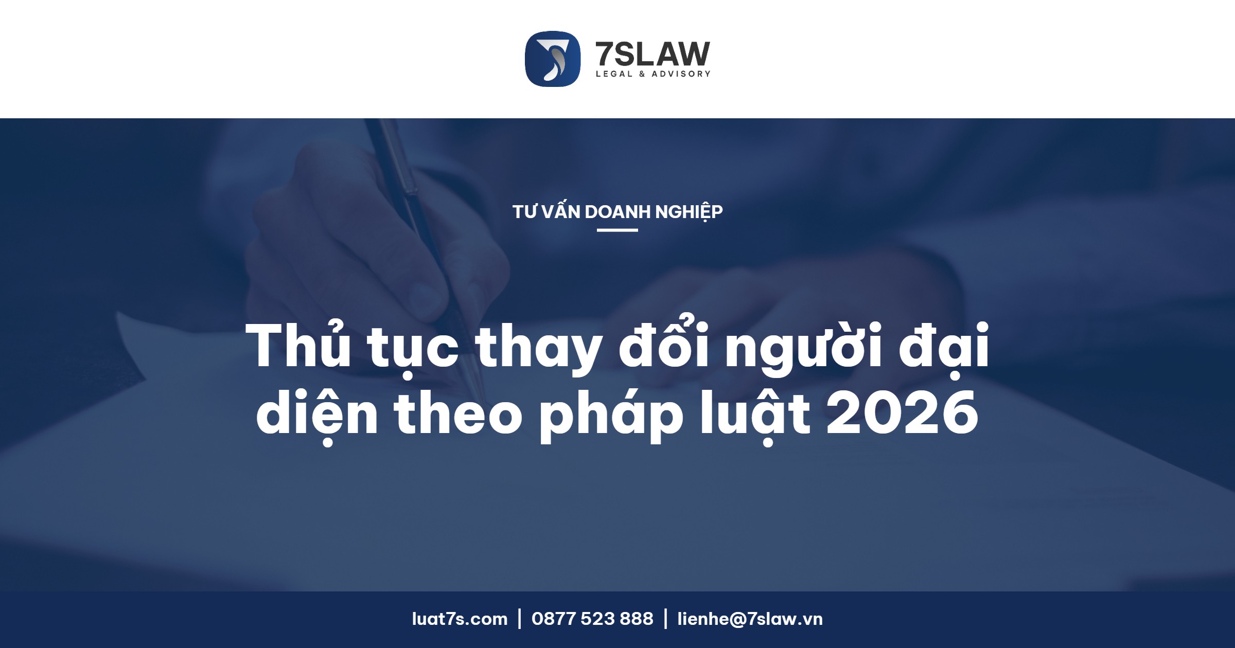 Thủ tục thay đổi người đại diện theo pháp luật công ty 2026