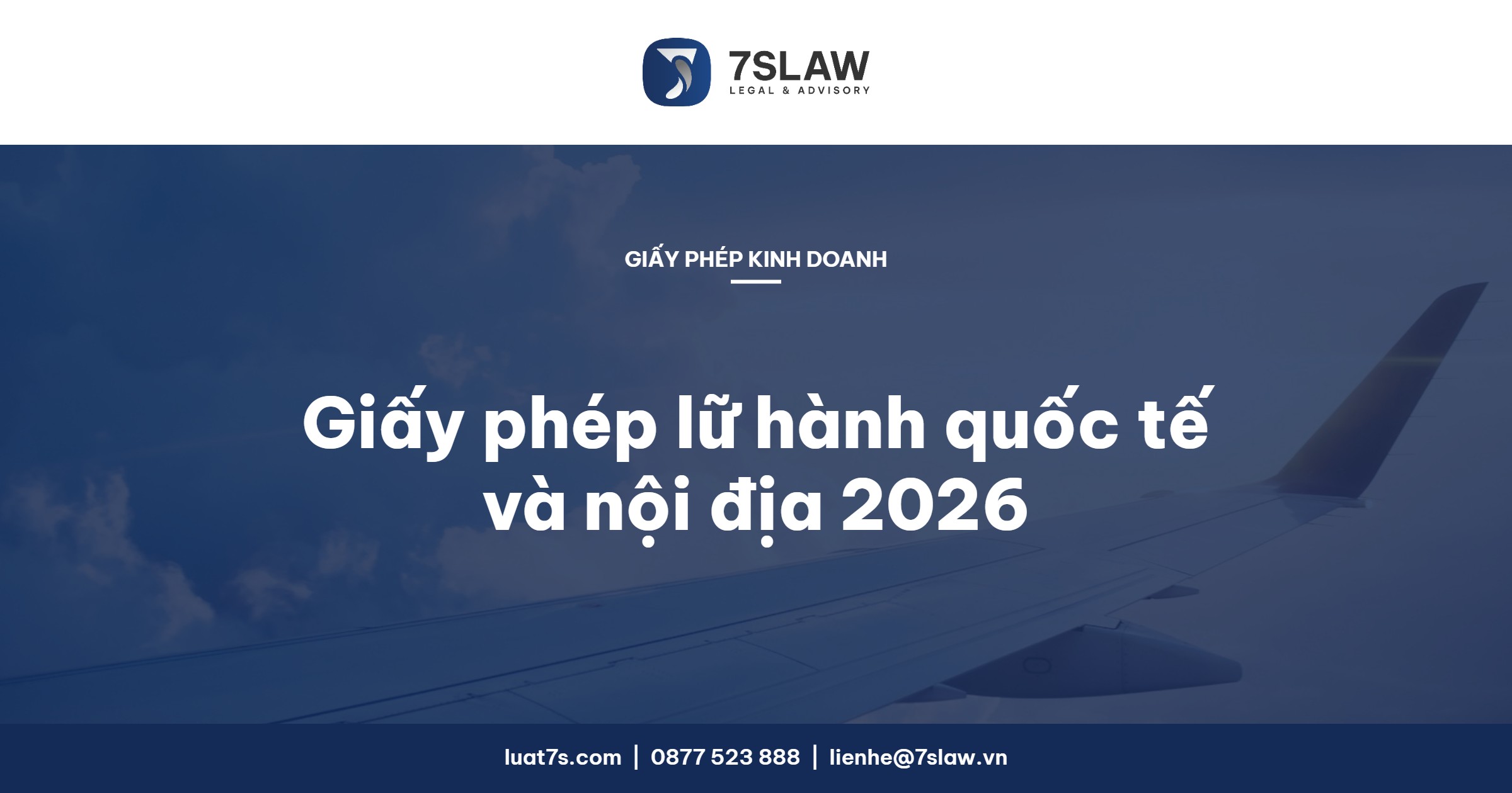 Thủ tục xin giấy phép lữ hành quốc tế và nội địa 2026