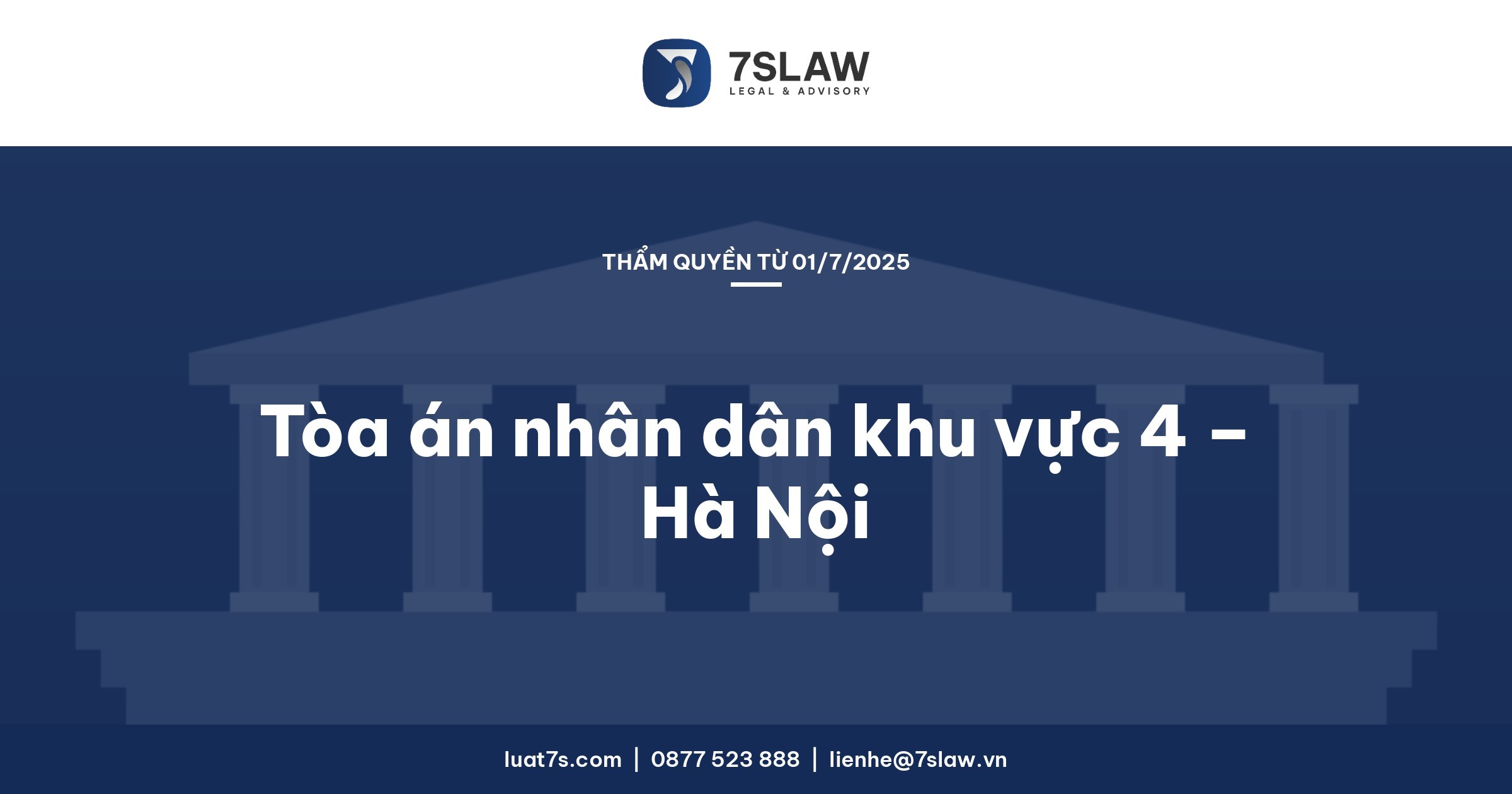 Tòa án nhân dân khu vực 4 – Hà Nội: địa chỉ, địa hạt 12 phường và loại án thụ lý từ 01/7/2025